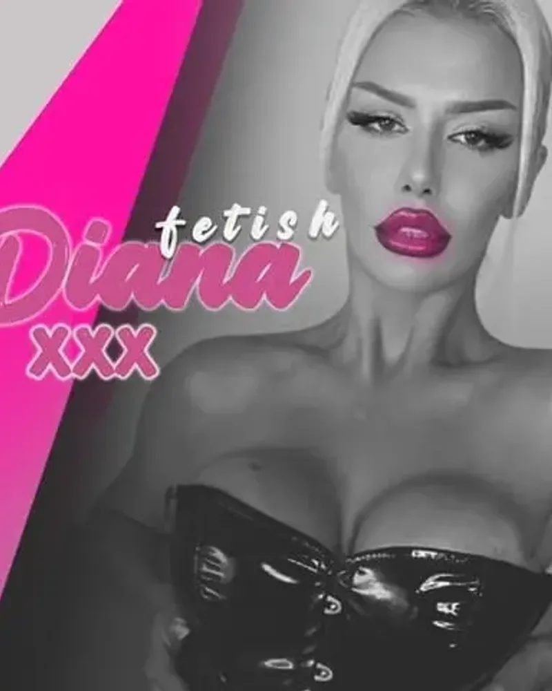 DIANA 🔥 FETISH QUEEN 👅